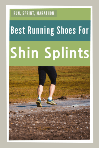 Best Running Shoes For Shin Splints - Run, Sprint, Marathon
